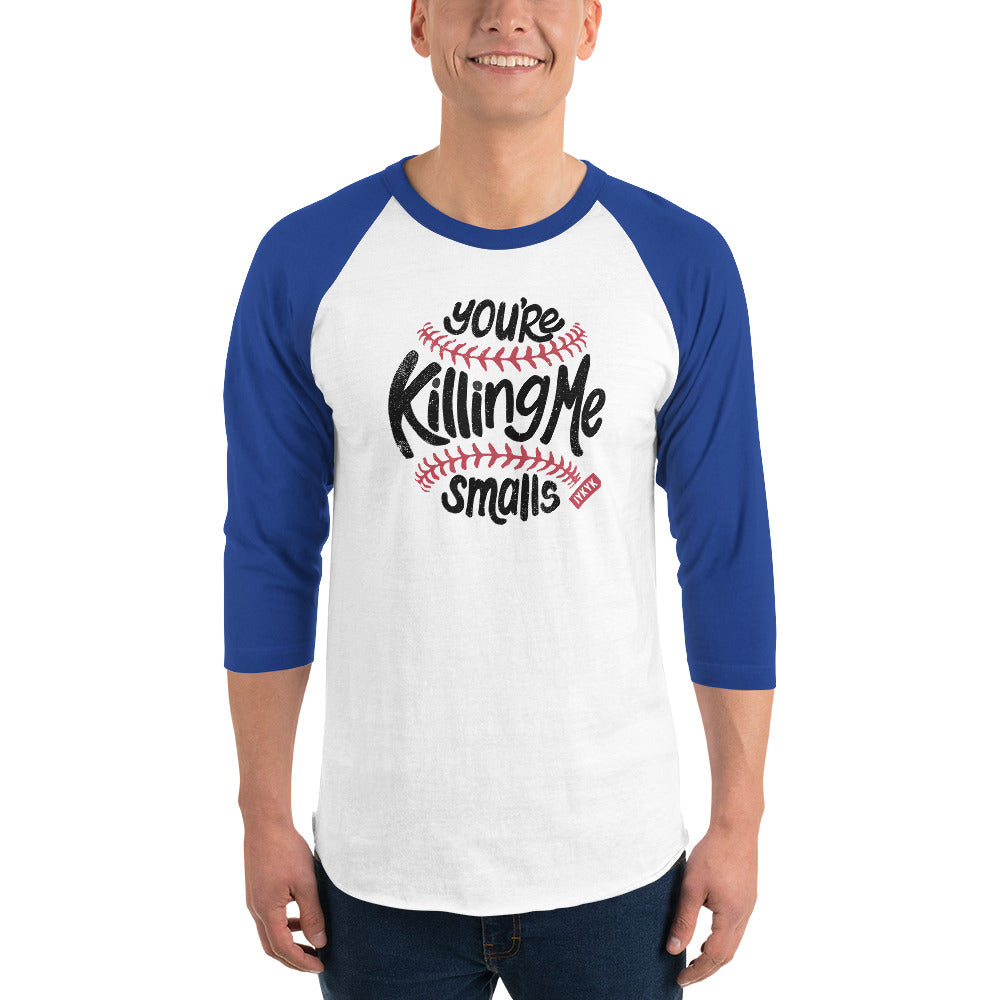 Premium Baseball Tee - 3/4 raglan - You're Killing Me Smalls