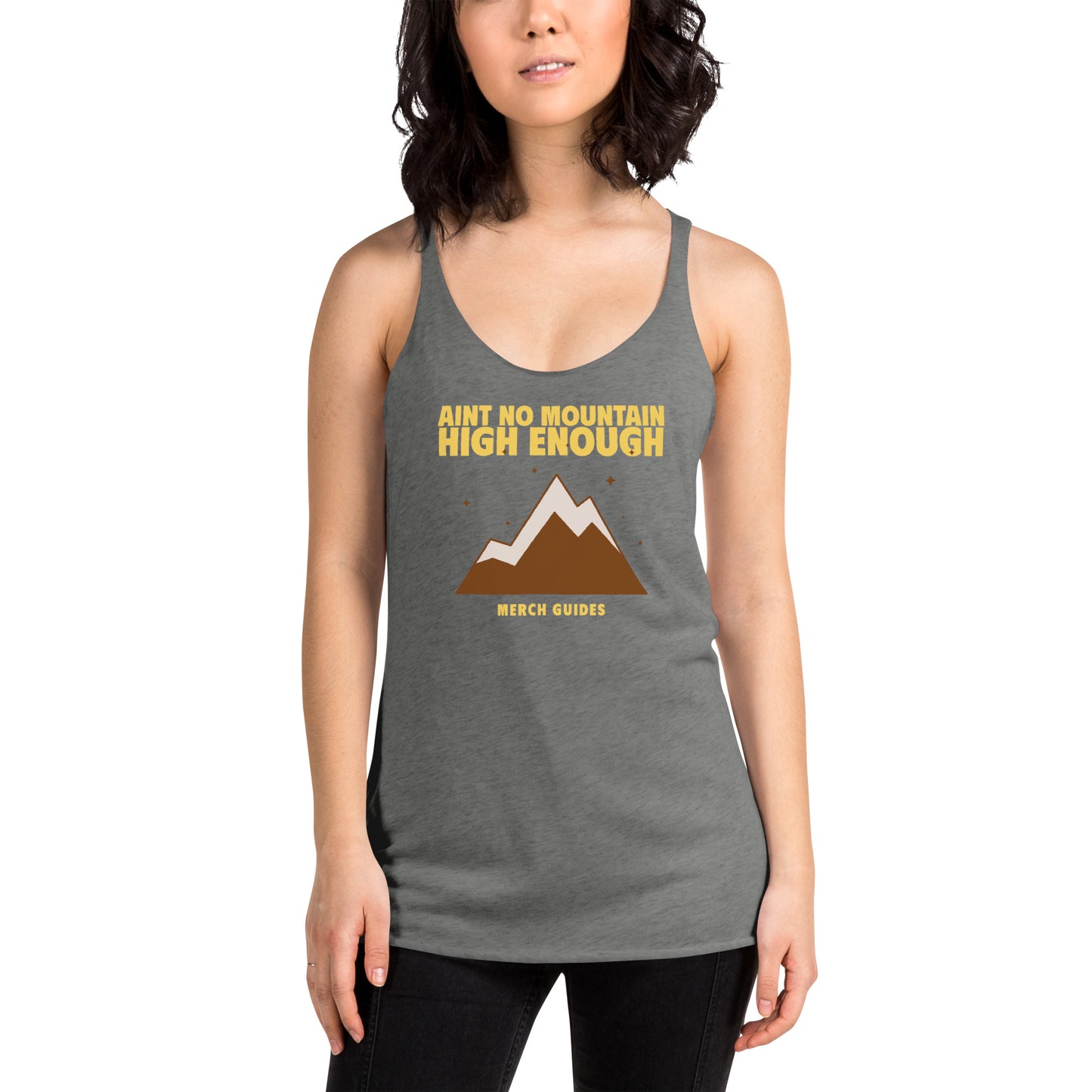 Aint No Mountain High Enough Women's Racerback Tank